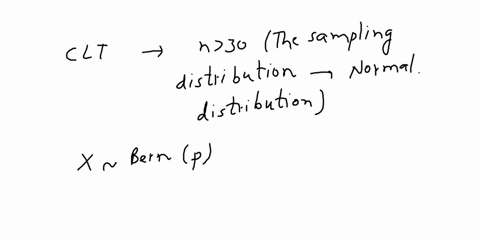 wvrite-out-the-content-of-central-limit-theorem-clt-then-use-clt-to-discuss-the-relationship-of-bernoulli-distribution-binomial-distribution-and-normal-distribution-96923