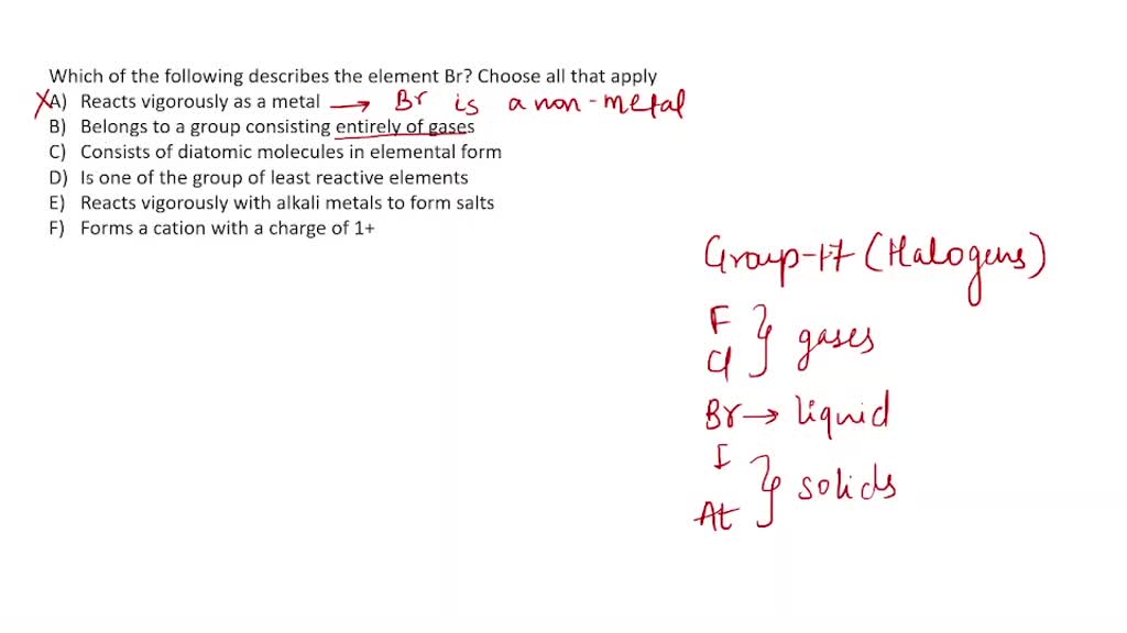 solved-which-of-the-following-describes-the-element-br-choose-all