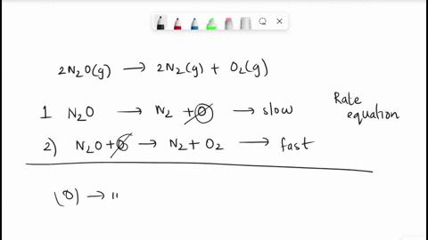 the-stoichiometric-equation-for-the-decomposition-of-nitrous-oxide-n2o-is-2n2o-g-2n2-g-o2-g-a-mechanism-for-this-reaction-follows-these-elementary-steps-1-n2o-n2-o-slow-2-n2o-o-n2-o2-fast-of-30984