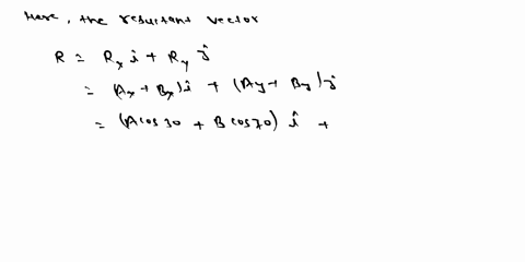 a-given-the-vectors-4n-30-and-b-8-n-701-find-the-resultant-force-r-ab-by-culculation-hint-find-first-the-r-along-x-axis-uen-r-aloug-y-axis-2-points-b-given-the-following-vector_-b-and-tind-t-41035