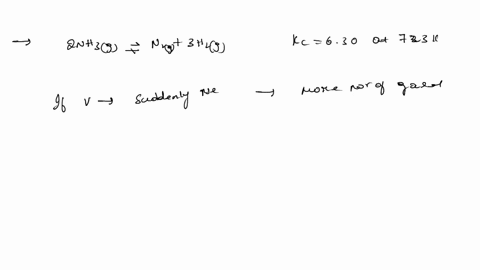 consider-the-following-system-at-equilibrium-where-ah-iii-kj-and-kc-630at-723-k-2nhsg-nzg-3hzg-if-the-volume-of-the-equilibrium-system-is-suddenly-increased-constant-tempcrature-the-value-of-46557
