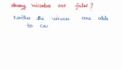 which-of-the-following-statementstatements-among-a-e-regarding-microbes-isare-false-a-opportunistic-pathogens-originate-from-your-normal-microbiota-b-though-they-need-a-host-to-replicate-vir-29032
