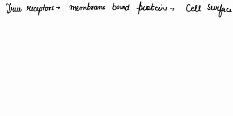 receptors-are-membrane-bound-proteins-tupically-located-on-the-cell-surface-that-function-to-bind-other-mopecules-based-on-shape-or-structure-true-or-false-30592