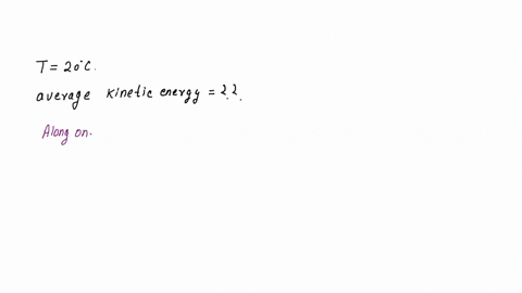 a10-3-pts-what-is-the-average-kinetic-energy-of-a-monatomic-gas-molecule-if-it-moves-only-along-one-direction-assuming-that-we-are-at-the-room-temperature-20-c-13796