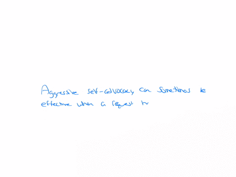 truefals-aggressive-self-advocacy-is-most-effective-when-a-request-has-been-directly-denied-15957