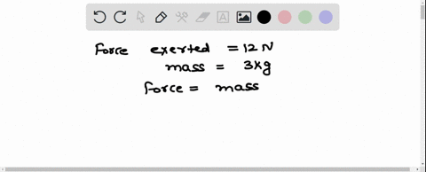 what-is-the-acceleration-produced-by-a-force-of-12-newtons-exerted-on-an-object-of-mass-3kg-91114