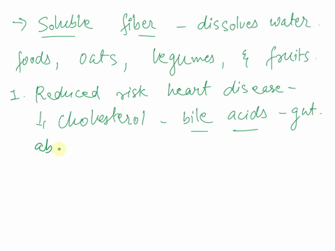 question-5-what-is-the-impact-of-an-adequate-intake-of-soluble-fiber-consumption-on-human-health-and-disease-prevention-list-four-and-provide-brief-explanation-for-each-benefit-27468