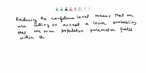 for-the-same-random-sample-when-the-confidence-level-c-is-reduced-the-confidence-interval-for-mu-bec-86604
