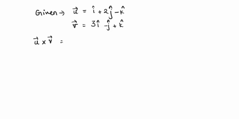 find-x-v-if-u-i2j-k-and-v-3i-jk-a-i-4j-7k-b-i4j-7k-e-i-4jk-d-i-j7k-43417