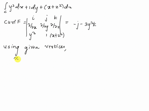 5-use-stokes-theorem-to-evaluate-the-line-integral-c-y3-dx-1-dy-x-z2-dz-where-c-is-the-triangle-with-vertices-2-0-0-0-2-0-and-0-0-2-oriented-counterclockwise-as-viewed-from-above-then-verify-10239