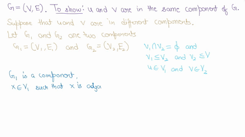 let-g-ve-be-a-graph-with-two-vertices-and-v-of-odd-degree-and-all-other-vertices-have-even-degree-show-that-and-v-are-in-the-same-component-of-g-10824