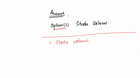 9-tidal-volume-in-respiration-is-analogous-to-what-measurement-in-cardiac-physiology-a-cardiac-output-c-stroke-volume-b-heart-rate-d-systolic-pressure-26043