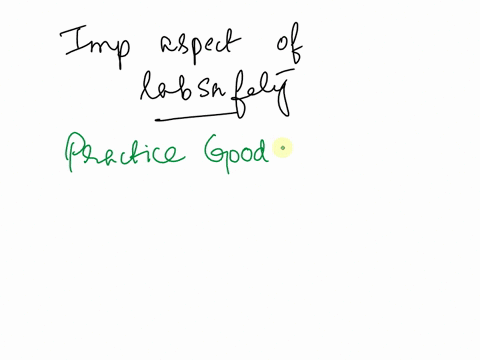 5-in-your-opinion-what-is-the-most-important-aspect-of-lab-safety-explain-why-you-think-this-is-critical-72551