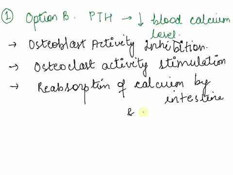 which-of-the-following-is-not-a-function-of-parathyroid-hormone-pth-inhibit-osteoblast-activity-lower-blood-calcium-promote-calcium-reabsorption-by-the-kidneys-promote-calcitriol-synthesis-s-46568