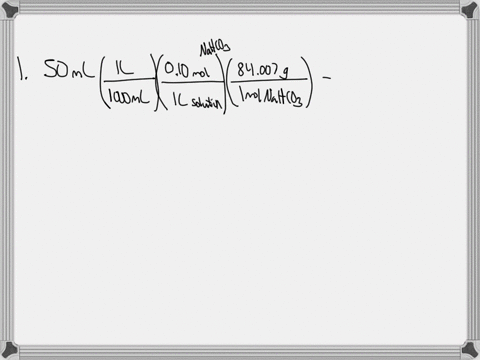 prepare-50-ml-of-an-aqueous-solution-of-010m-nahco3-sodium-bicarbonate-baking-soda-1-determine-how-many-grams-of-sodium-bicarbonate-are-required-show-all-steps-for-this-calculation-using-dimensional-2