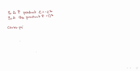 if-the-price-of-product-e-decreasing-by-2-causes-its-quantity-demanded-to-increase-by-14-and-the-quantity-demanded-for-product-f-to-increase-by-17-what-is-the-cross-price-elasticity-of-demand-round-yo
