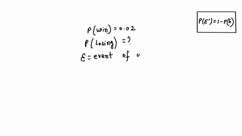 if-the-probability-of-winning-a-contest-is-002-what-is-the-probability-of-not-winning-the-contest-please-show-in-your-work-which-formula-you-used-to-calculate-this-43986