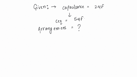 calculate-the-minimum-number-of-condensers-each-of-capacitance-of-2uf-in-order-to-obtain-resultant-capacitance-of-5uf