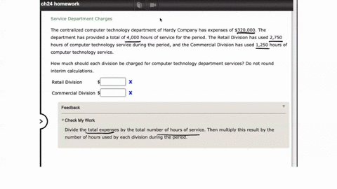 ch24-homework-service-department-charges-the-centralized-computer-technology-department-of-hardy-company-has-expenses-of-320000-the-department-has-provided-a-total-of-4000-hours-of-service-f-35775