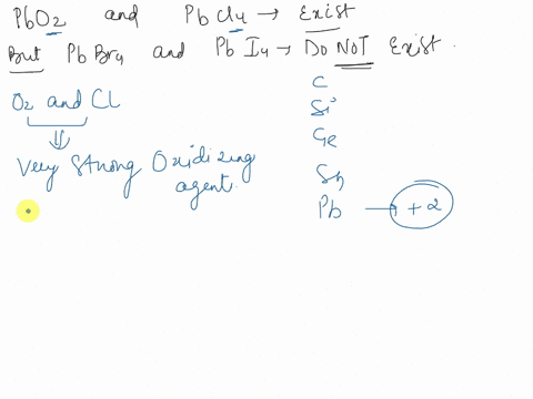 while-pbo2-and-pbcl4-exist-pbbr4-and-pbi4-do-not-why-08936