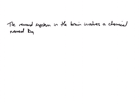 the-reward-system-in-the-brain-involves-a-chemical-named-serotonin-dopamine-adrenaline-norepinephrine