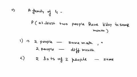 in-a-family-of-4-what-is-the-probability-that-at-least-two-people-have-birthdays-in-the-same-month-20982