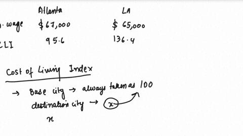 you-are-offered-two-jobsone-in-atlantapaying-67000and-one-in-los-angeles-paying65000the-cost-of-living-index-is-956-in-atlanta-and-1364-in-los-angeles-if-real-wages-are-the-only-consideratio-84622