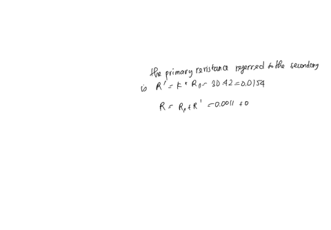 need-the-matlab-codes-pleasethanks-in-advance-example230-a-500-kva600400vone-phase-transformer-has-primary-and-secondary-winding-resistance-of-o42-ohm-and-00011-ohmrespectivelythe-primary-an-89104