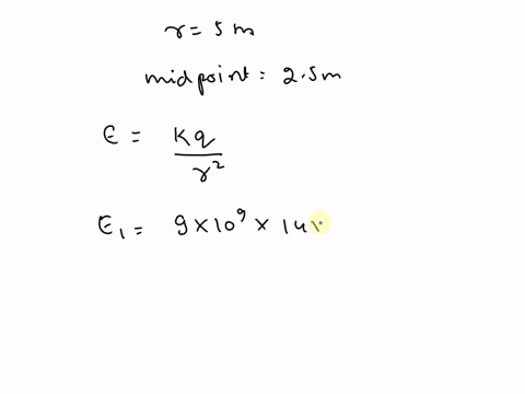 question-19-36-pts-two-point-particles-one-with-charge-14nc-and-the-other-with-charge-5-nc-are-separated-by-5-m-what-is-the-electric-field-midway-between-them-in-nc-round-your-answer-to-the-84457
