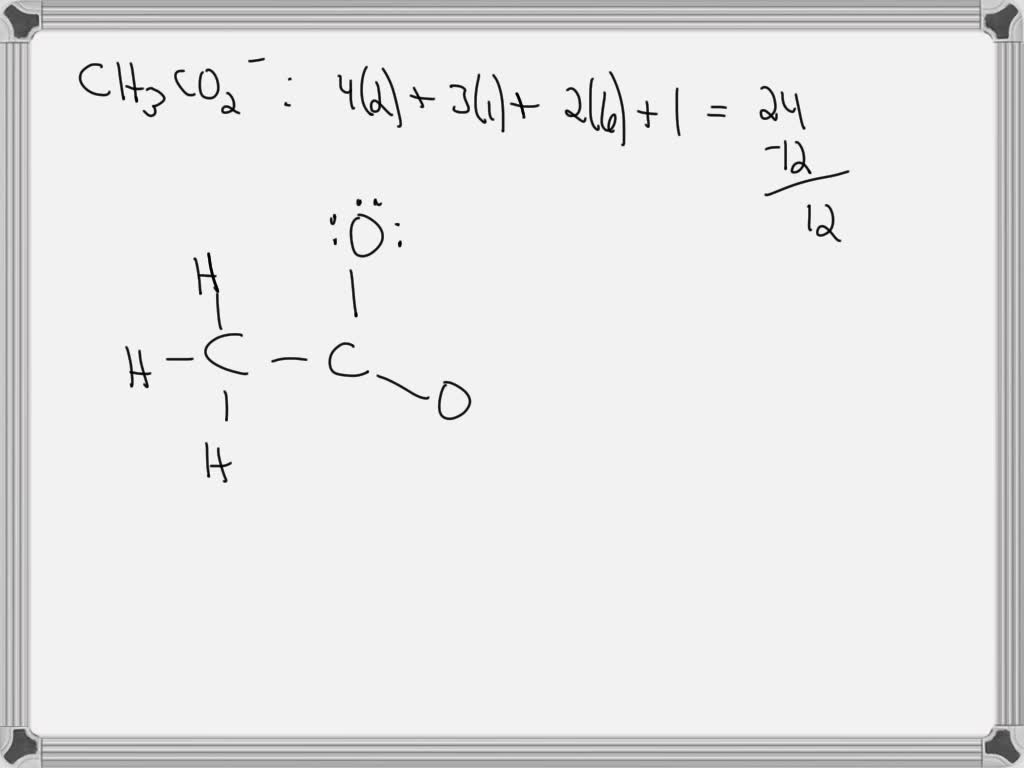 SOLVED: Draw the best Lewis structure for the acetate ion, CH3CO2â ...