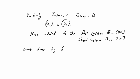 two-distinct-systems-have-the-same-amount-of-stored-internal-energy-five-hundred-joules-are-added-by-heat-to-the-first-system-and-300-j-are-added-by-heat-to-the-second-system-what-will-be-th-01622