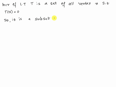 the-kernel-of-a-linear-transformation-is-a-subspace-of-the-domain-true-or-false-51708