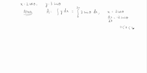 4an-ellipse-is-generated-by-the-parametric-equationsx2cosy3sin-for-02-graph-the-ellipse-and-find-the-area-contained-within-the-boundary-of-the-ellipse-96764