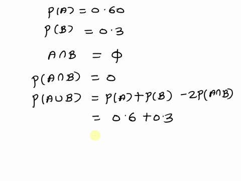 3-points-if-a-and-b-are-two-mutually-exclusive-events-with-pa-06-and-pb-03find-the-following-probabilities-recall-that-s-is-another-notation-for-sc-a-panb-b-pau-b-c-pa-d-pb-e-pau-b-f-panb-70543