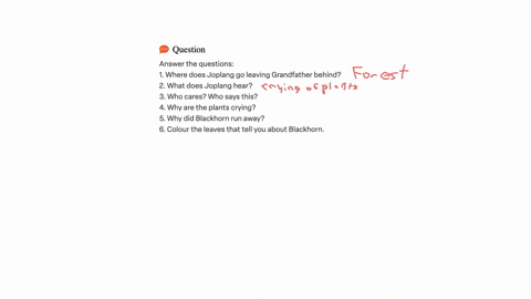 answer-the-questions-1-where-does-joplang-go-leaving-grandfather-behind-2-what-does-joplang-hear-3-who-cares-who-says-this-4-why-are-the-plants-crying-5-why-did-blackhorn-run-away-6-colour-t-00567