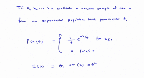 with-explain-everything-if-x1-x2-xn-constitute-for-a-random-sample-of-size-n-from-an-exponential-population-show-that-x-bar-is-consistent-estimator-of-the-parameter-44824