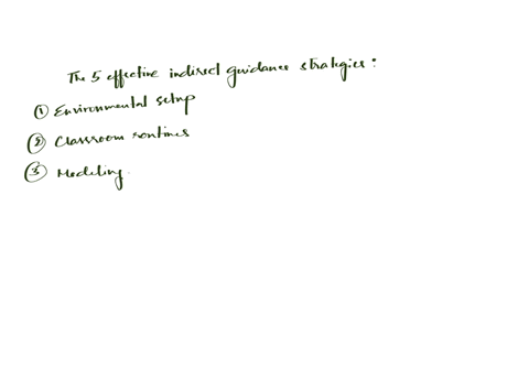 outline-all-5-of-the-indirect-guidance-strategies-used-effectively-in-the-scenarios-program-thoroughly-explain-why-they-are-effective-in-this-scenario-name-each-strategy-specifically-and-provide-reaso