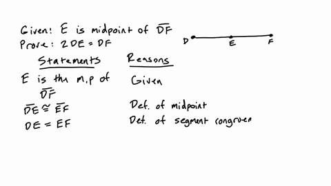 segments-proof-s-complete-the-proofs-below-by-giving-the-missing-statements-and-reasons-given-is-the-midpoint-of-df-prove2de-df-statements-eis-the-nidpoint-of-df-dee-ef-de-ef-reasons-segnent-53128