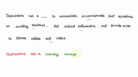instructors-use-a-_____-to-communicate-announcements-post-questions-on-reading-material-list-contact-information-and-provide-access-to-lecture-slides-and-videos-61013