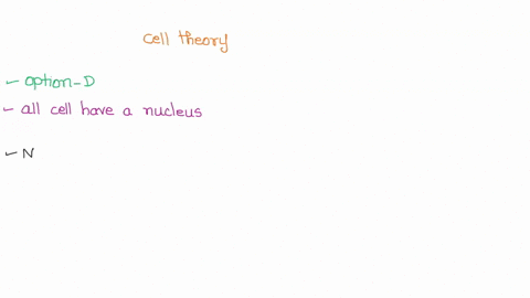 which-of-the-following-statements-is-not-part-of-the-cell-theory-a-all-cells-originate-from-other-cells-b-the-most-basic-component-of-any-organism-is-the-cell-c-all-living-things-are-made-up-00176