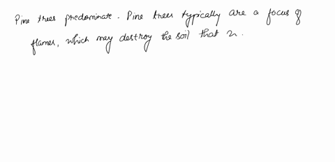 what-often-results-in-a-woodland-without-frequent-fires-aa-predominance-of-pine-trees-ba-predominance-of-fast-growing-trees-cbarren-land-dan-understory-of-oak-trees-66015