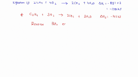 determine-the-enthalpy-of-the-reaction-2ch4-2h2-c2h4-given-ch4-2o2-co2-2h2o-h-891-kj-c2h4-3o2-2co2-2h2o-h-1411-kj-2h2-o2-2h2o-h-571-kj-21303