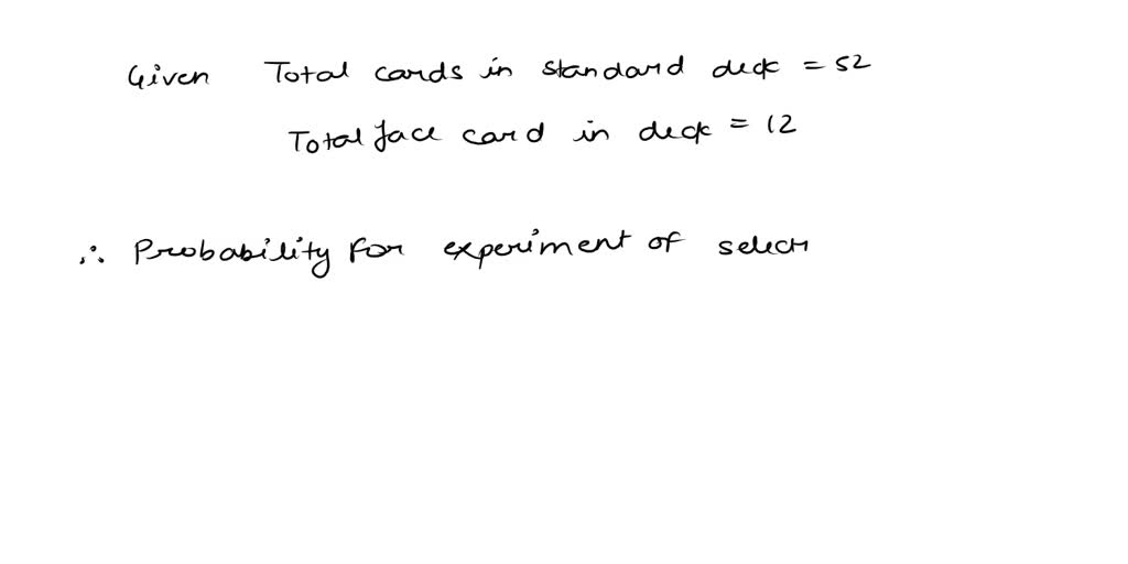 SOLVED Find the probability for the experiment of selecting one card