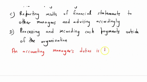 an-accounting-managers-duties-include-which-of-the-following-o-a-reviewing-past-fiancial-statments-to-develop-a-view-of-past-financial-performance-o-b-making-decisions-that-set-the-direction-24178