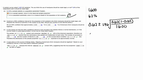 respondents-said-it-should-be-made-legal-ais-62-a-sample-statistic-or-a-population-parameter-explain-o-it-is-a-sample-statistic-since-it-is-the-observed-sample-proportion-b-construct-a-95-co-87368
