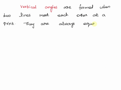 what-is-the-relationship-between-a-vertical-angles-b-complementary-angles-c-supplementary-angles-d-none-of-the-above-43077