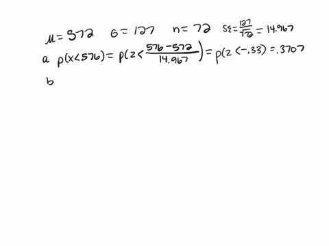 sat-scores-the-mean-mathematics-sat-score-was-572-and-the-standard-deviation-was-127-a-sample-of-72-scores-is-chosen-use-the-cumulative-normal-distribution-table-if-needed-part-1-of-5-a-what-36336