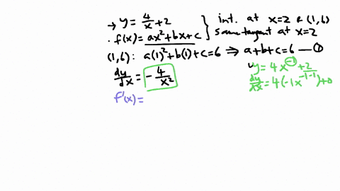 11-the-curves-y-4x-2-and-fx-ax2-bx-c-intersect-and-have-the-same-tangent-line-at-x-2-if-the-curves-also-intersect-at-16-determine-the-values-of-a-b-and-c-44853