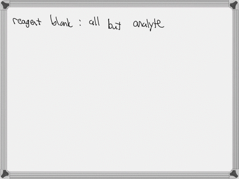 1-explain-what-a-regant-blank-is-and-why-the-instrament-must-be-calibrated-to-this-solution