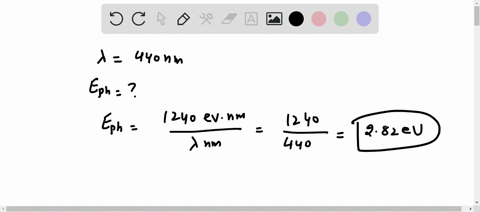 determine-the-energy-of-a-440-nm-photon-in-ev-determine-the-kinetic-energy-of-an-electron-that-is-released-from-a-metal-with-a-work-function-of-250-ev-when-monochromatic-beam-of-light-with-w-56905